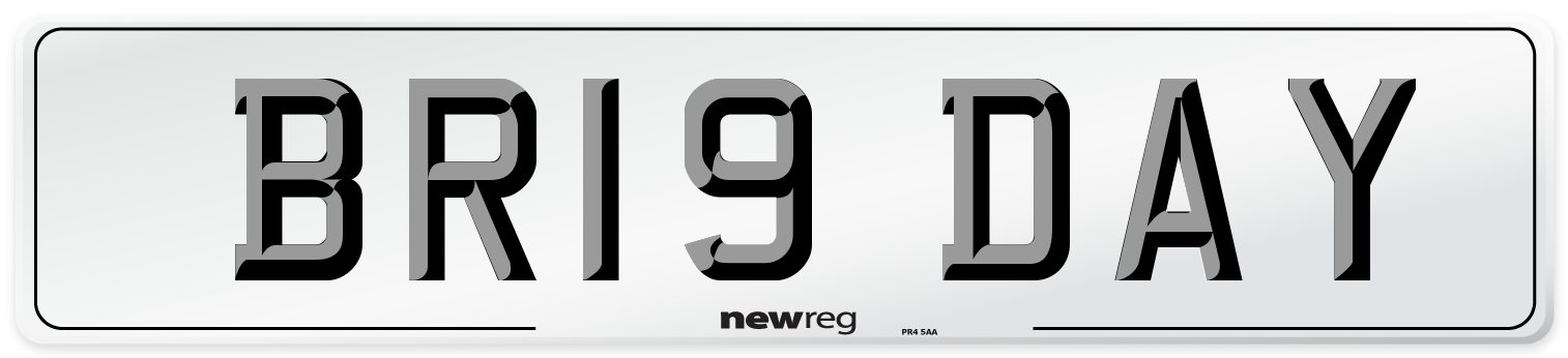BR19 DAY Number Plate from New Reg